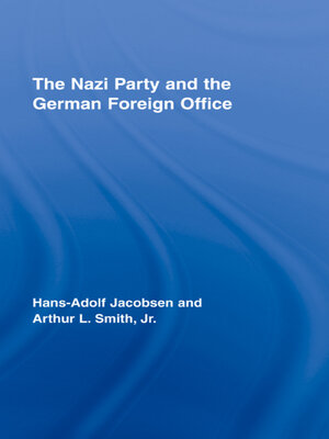 cover image of The Nazi Party and the German Foreign Office